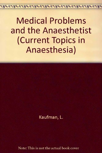 Medical Problems and the Anaesthetist