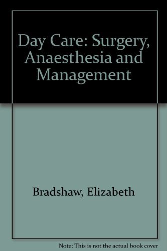 Day Care: Surgery Anaesthesia and Management