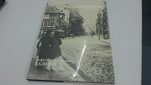 Victorian and Edwardian Cambridge from Old Photographs
