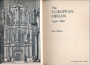 The European Organ 1450-1850.