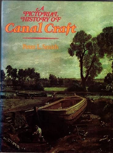 A Pictorial History of Canal Craft.