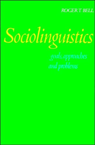 Sociolinguistics: goals, approaches and problems