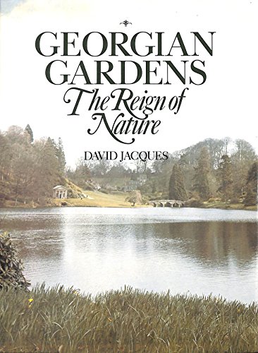 Georgian Gardens : The Reign of Nature