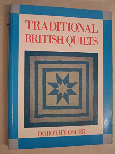 Traditional British Quilts: Dorothy Osler