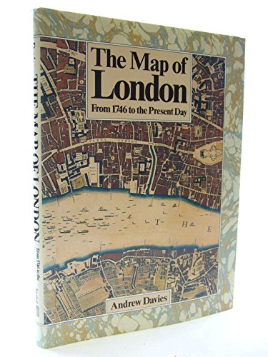 The Map of London from 1746 to the Present Day