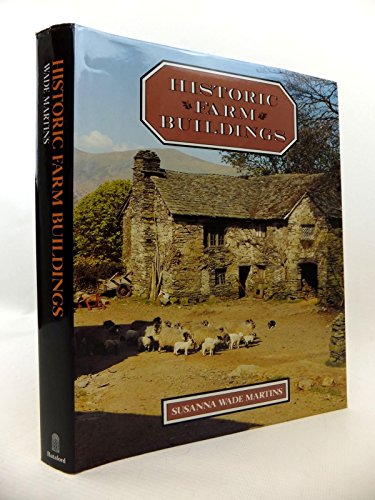 Historic Farm Buildings: including a Norfolk survey.