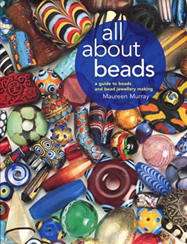 All About Beads; a Guide to beads and bead jewellery making.