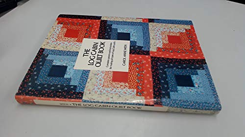 The Log Cabin Quilt Book