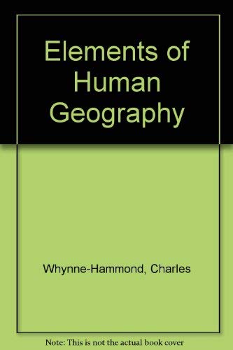 Elements of Human Geography SECOND EDITION Revised and Updated