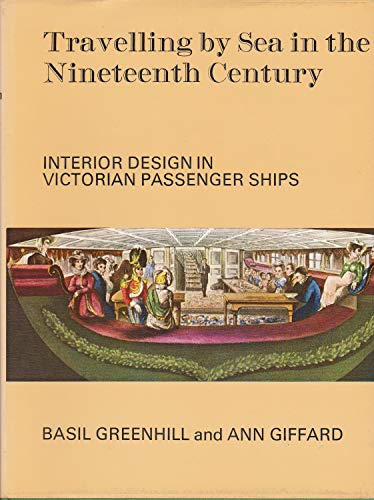 Travelling by Sea in the Nineteenth Century Interior design in Victorian Passenger Ships,