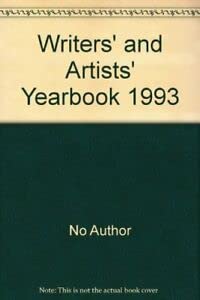 Writers' & Artists' Yearbook, 1993: A Directory for Writers, Artists, Playwrights, Writers for Fi...