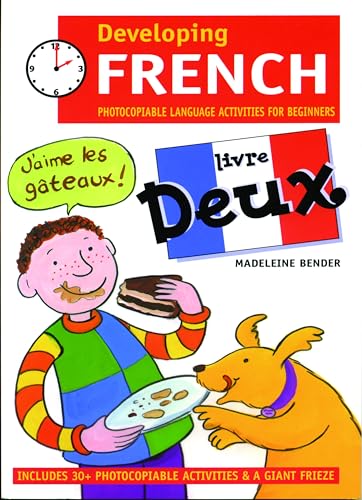 Developing French : Photocopiable Language Activities for the Beginner