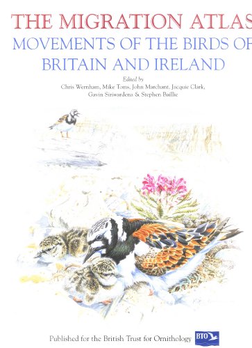 THE MIGRATION ATLAS: MOVEMENTS OF THE BIRDS OF BRITAIN AND IRELAND