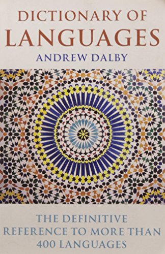 Dictionary of Languages: The Definitive Reference to More Than 400 Languages