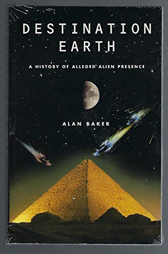 Destination Earth: A History of Alleged Alien Presence