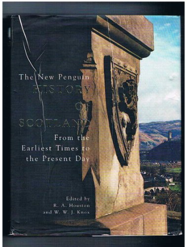 The New Penguin History of Scotland: From the Earliest Times to the Present Day (Allen Lane Histo...