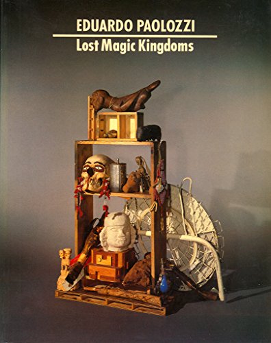 Lost Magic Kingdoms And Six Paper Moons: An Exhibition at The Museum of Mankind