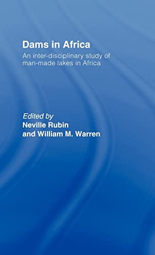 Dams in Africa : An Inter Disciplinary Study of Man-Made Lakes in Africa