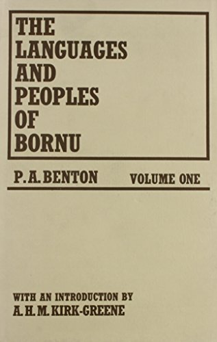 The Languages and People of Bornu : Volume 1