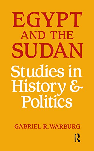 EGYPT AND THE SUDAN. STUDIES IN HISTORY & POLITICS [HARDBACK]