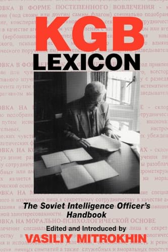 KGB Lexicon: The Soviet Intelligence Officer's Handbook