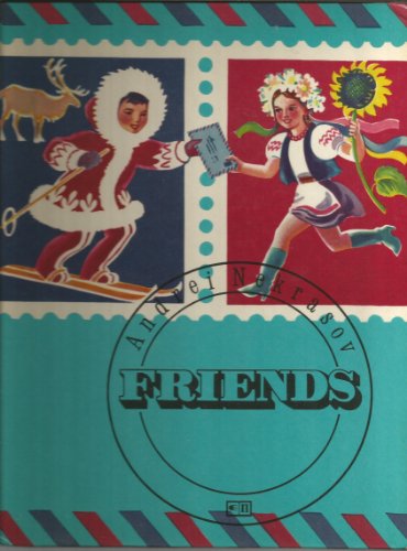 Friends: Stories in Pictures About Children of Different Soviet Republics