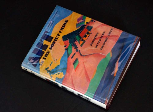 Art in the Soviet Union: Painting, Sculpture, Graphic Arts
