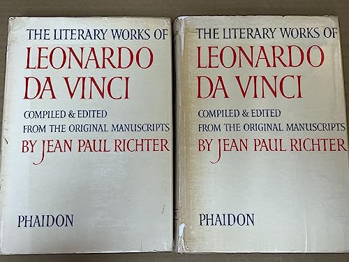 The Literary Works of Leonardo Da Vinci - Two volumes