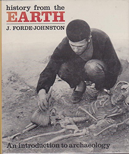 History from the Earth: An Introduction to Archaeology