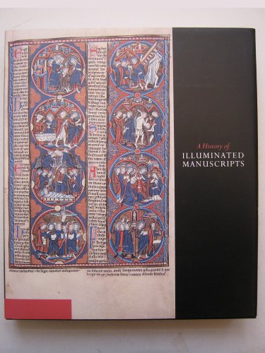 A History of Illuminated Manuscripts