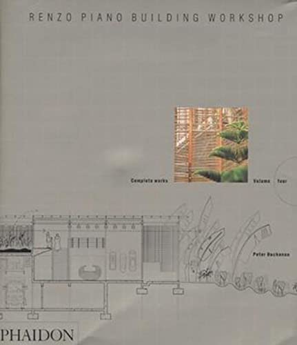 Renzo Piano Building Workshop Complete Works Volume Four