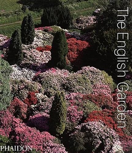 The English Garden (Phaidon): Conceived and edited by Phaidon Editors