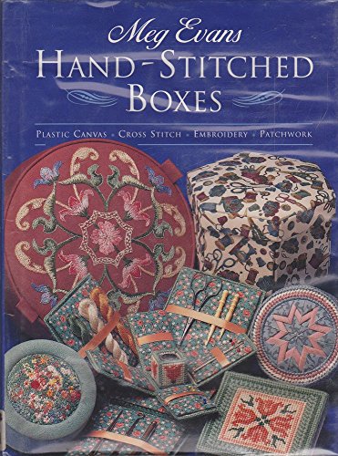 HAND-STITCHED BOXES : Plastic Canvas - Cross Stitch - Embroidery - Patchwork