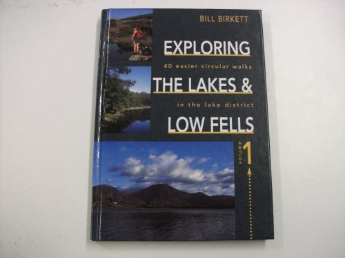 Exploring the Lakes & Low Fells - vols 1 and 2, a 2 volume set, each with 40 easier circular walk...