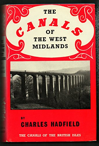 The Canals of the West Midlands (The canals of the British Isles series, No 6)