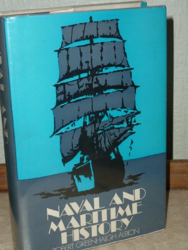 Naval and Maritime History: An Annotated Bibliography