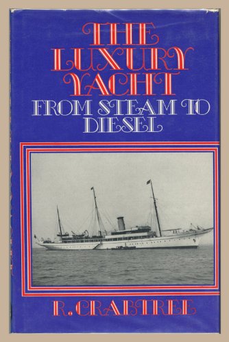 The luxury yacht from steam to diesel