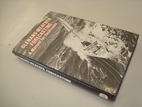 Glenans Weather Forecasting: A Manual for Yachtsmen
