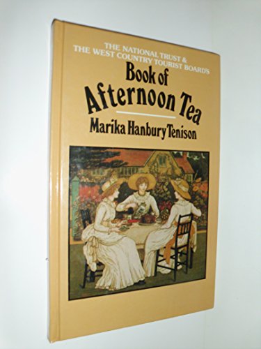 BOOK OF AFTERNOON TEA : The National Trust & the West Country Tourist Board