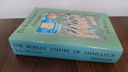 THE ROMAN EMPIRE OF AMMIANUS