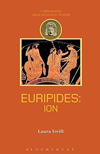 Euripides: Ion (Duckworth Companions to Greek & Roman Tragedy)