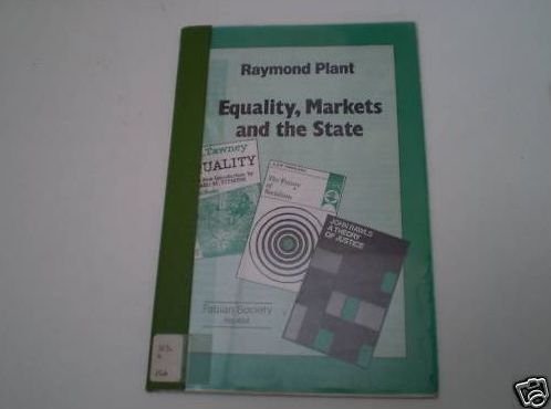 Equality, Markets and the State (Fabian Tract No. 494)