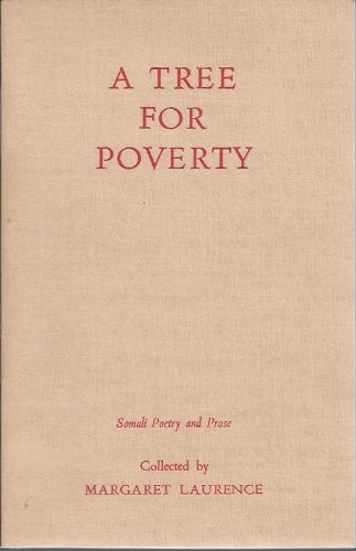 A Tree for Poverty Somali Poetry and Prose