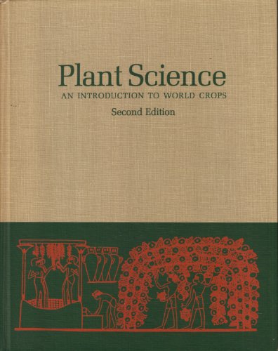 Plant Science An Introduction To World Crops