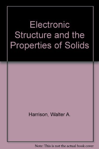 Electronic Structure and the Properties of Solids: The Physics of the Chemical Bond
Electronic Structure and the Properties of Solids: The Physics of the Chemical Bond