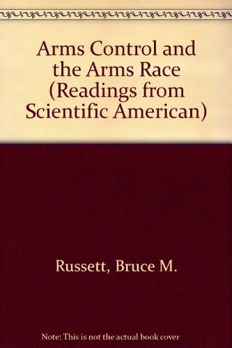 Readings From Scientific American: Arms Control and The Arms Race