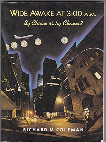 Wide Awake At Three A. M. : by Choice or by Chance (Psychology Ser. )