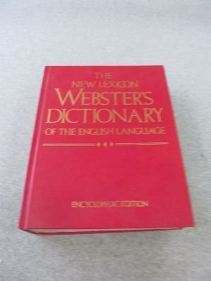 New Lexicon Webster's Dictionary of the English Language, The - 1989 Edition