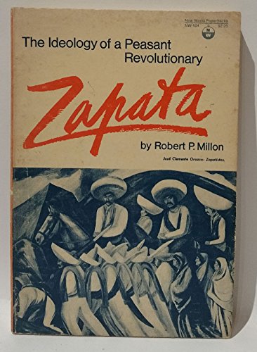 Zapata: the ideology of a peasant revolutionary
