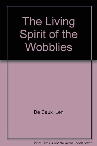 The Living Spirit of the Wobblies